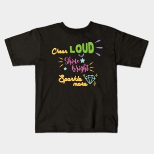 cheer loud Kids T-Shirt